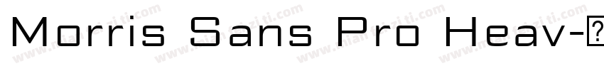 Morris Sans Pro Heav字体转换
